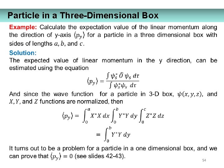 Particle in a Three-Dimensional Box 54 