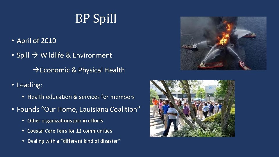 BP Spill • April of 2010 • Spill Wildlife & Environment Economic & Physical