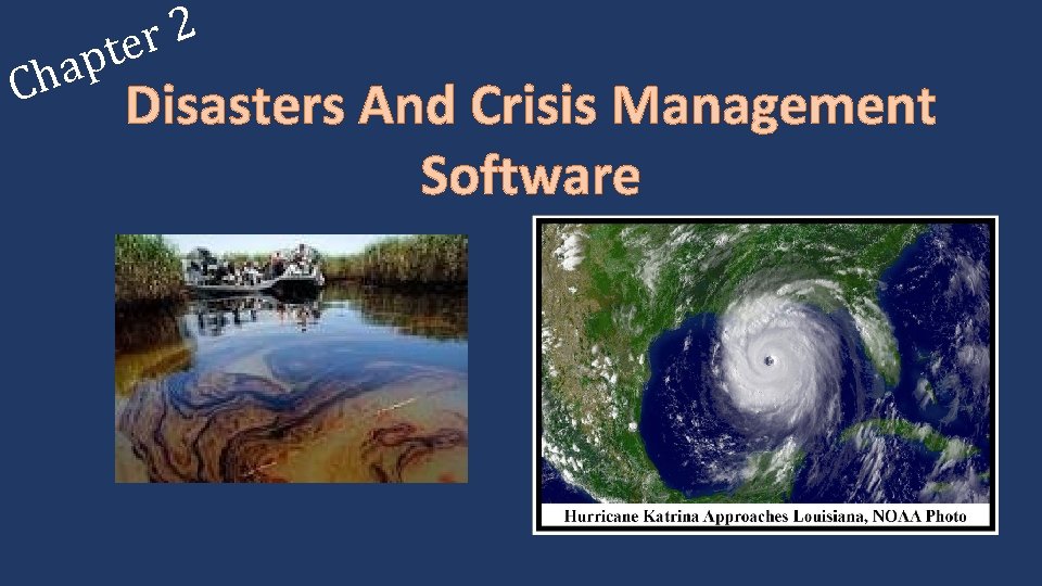Ch 2 r e t p a Disasters And Crisis Management Software 