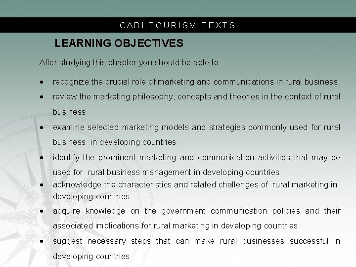 CABI TOURISM TEXTS LEARNING OBJECTIVES After studying this chapter you should be able to: