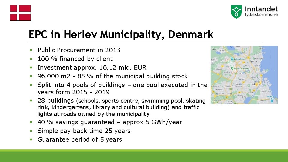 EPC in Herlev Municipality, Denmark Public Procurement in 2013 100 % financed by client