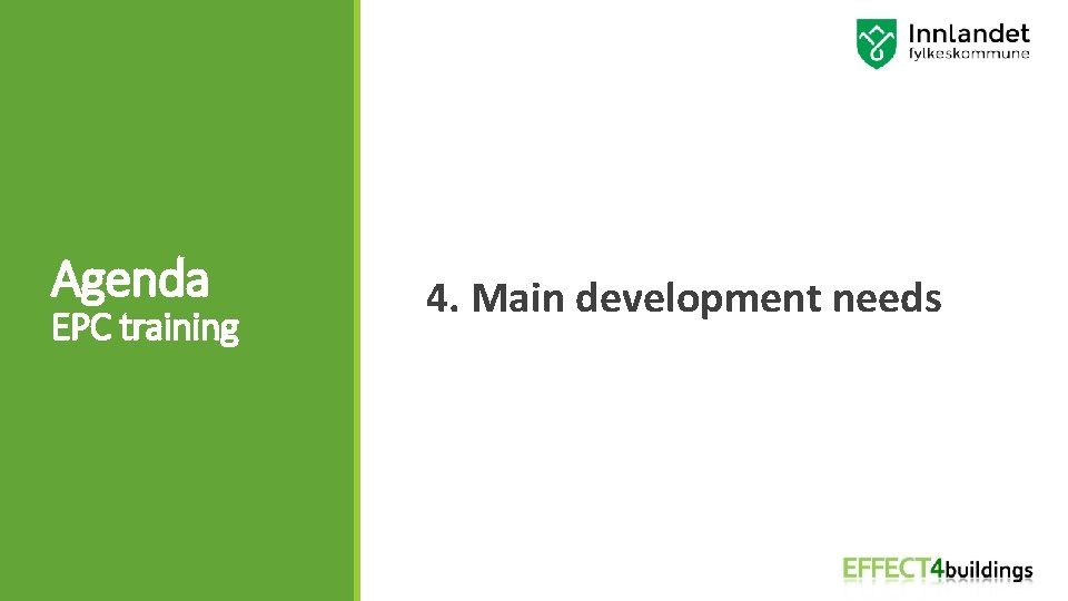 Agenda EPC training 4. Main development needs 