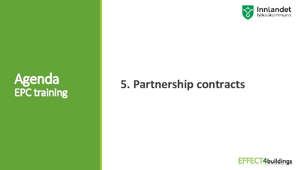 Agenda EPC training 5. Partnership contracts 