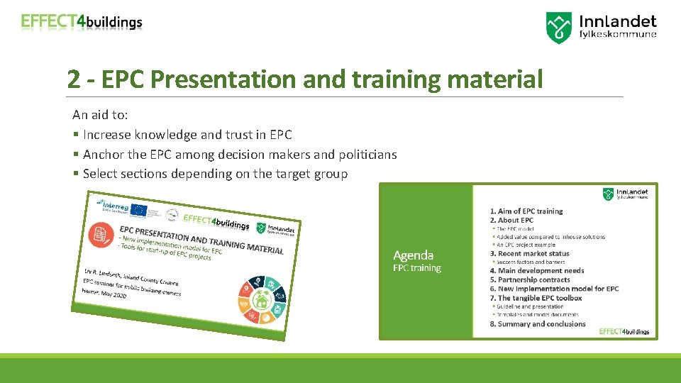 2 - EPC Presentation and training material An aid to: § Increase knowledge and