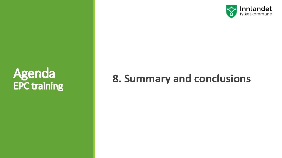 Agenda EPC training 8. Summary and conclusions 