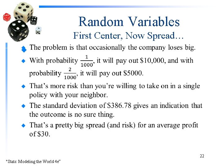 Random Variables First Center, Now Spread… u 22 "Stats: Modeling the World 4 e”