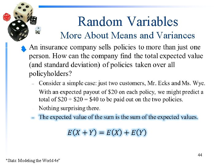 Random Variables More About Means and Variances u 44 "Stats: Modeling the World 4