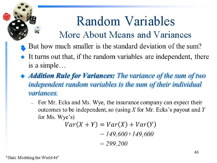 Random Variables More About Means and Variances u 46 "Stats: Modeling the World 4