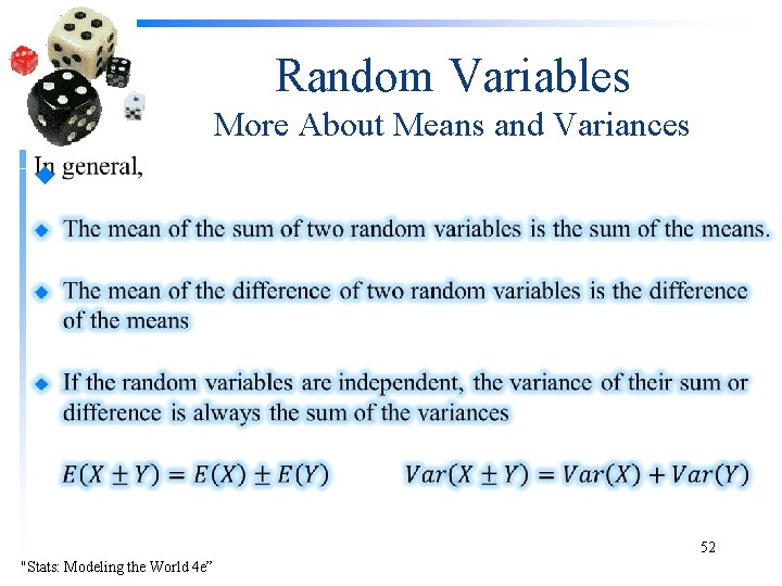 Random Variables More About Means and Variances u 52 "Stats: Modeling the World 4
