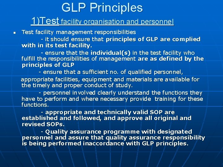 GLP Principles 1)Test facility organisation and personnel n Test facility management responsibilities - it GLP Principles 1)Test facility organisation and personnel n Test facility management responsibilities - it
