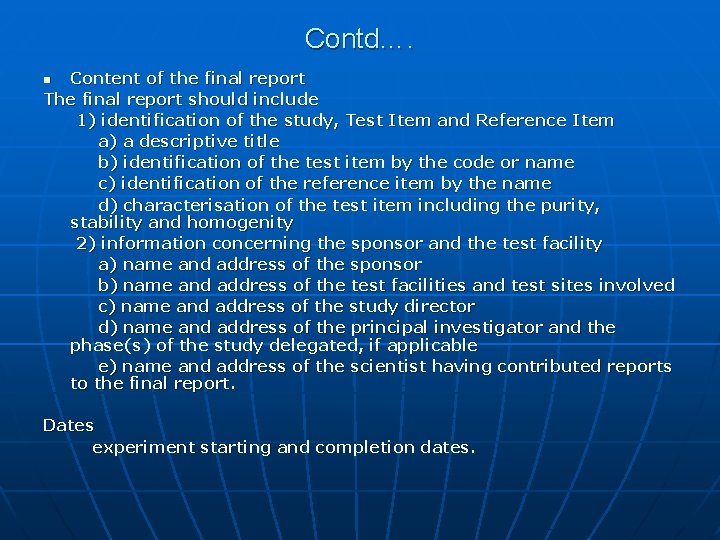 Contd…. Content of the final report The final report should include 1) identification of Contd…. Content of the final report The final report should include 1) identification of