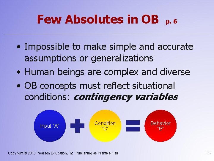 Few Absolutes in OB p. 6 • Impossible to make simple and accurate assumptions