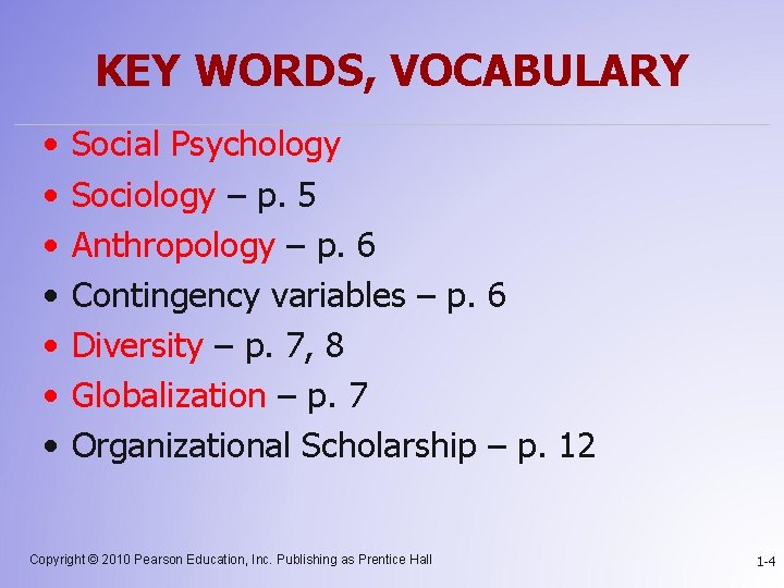 KEY WORDS, VOCABULARY • • Social Psychology Sociology – p. 5 Anthropology – p.