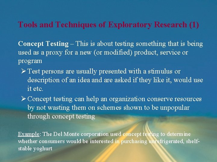 Tools and Techniques of Exploratory Research (1) Concept Testing – This is about testing Tools and Techniques of Exploratory Research (1) Concept Testing – This is about testing