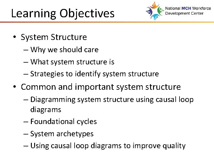 Learning Objectives • System Structure – Why we should care – What system structure