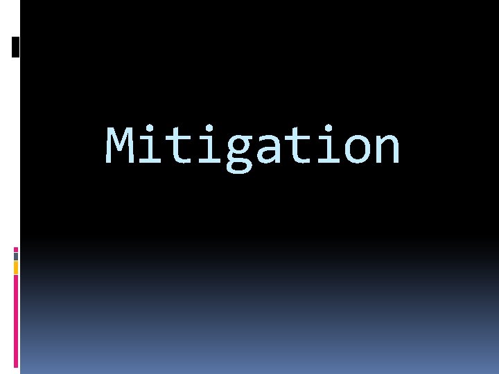 Mitigation 