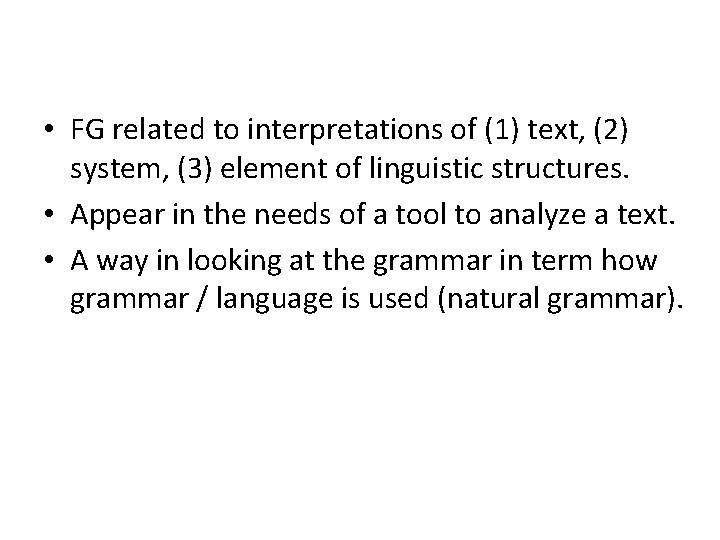  • FG related to interpretations of (1) text, (2) system, (3) element of