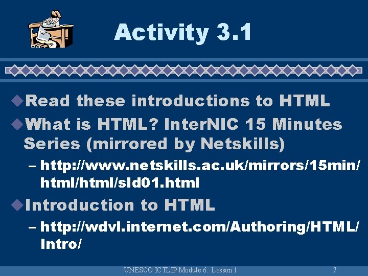 Activity 3. 1 u. Read these introductions to HTML u. What is HTML? Inter.
