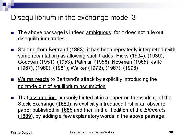 Disequilibrium in the exchange model 3 n The above passage is indeed ambiguous, for