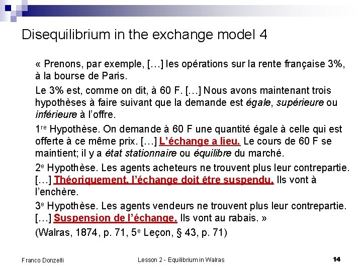 Disequilibrium in the exchange model 4 « Prenons, par exemple, […] les opérations sur
