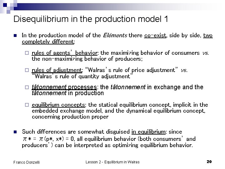 Disequilibrium in the production model 1 n n In the production model of the