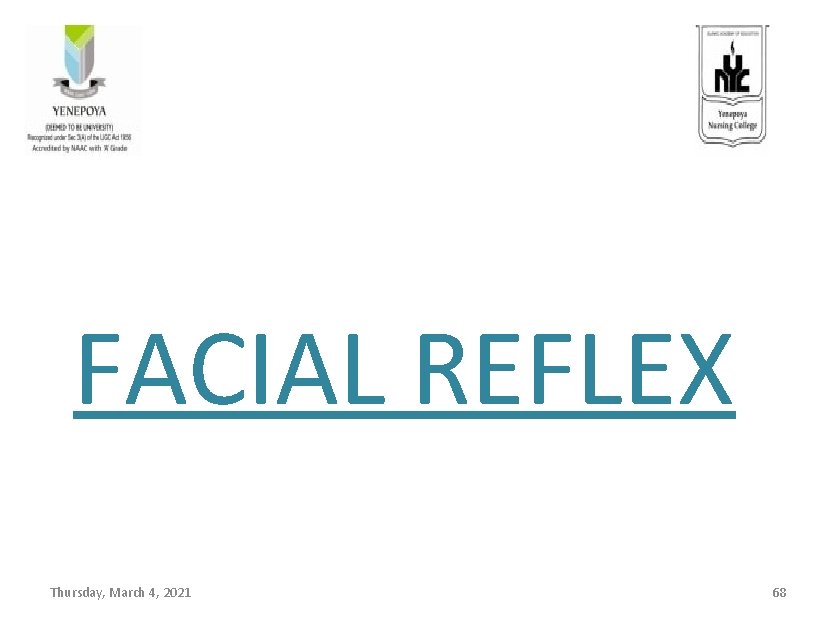 FACIAL REFLEX Thursday, March 4, 2021 68 