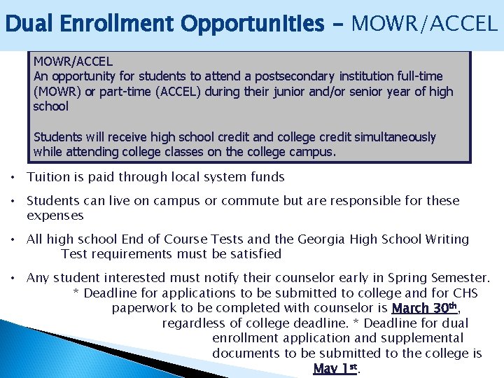 Move. Enrollment on When Ready Dual Opportunities – MOWR/ACCEL An opportunity for students to