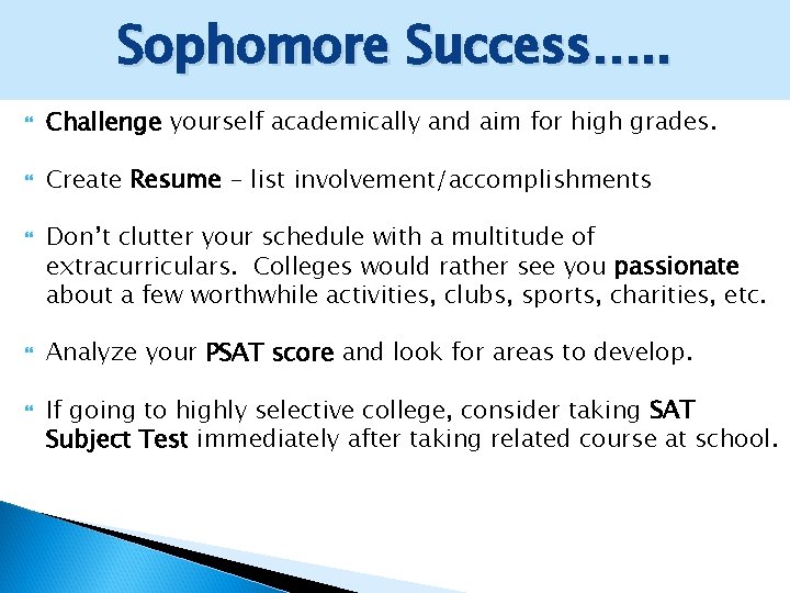 Sophomore Success…. . Challenge yourself academically and aim for high grades. Create Resume -