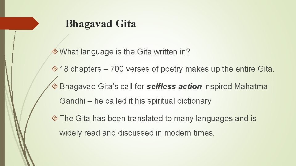 Bhagavad Gita What language is the Gita written in? 18 chapters – 700 verses