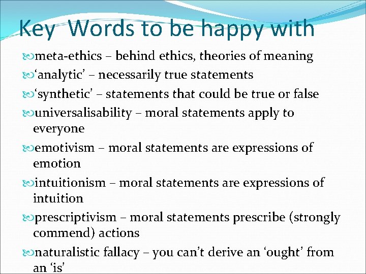 Key Words to be happy with meta-ethics – behind ethics, theories of meaning ‘analytic’