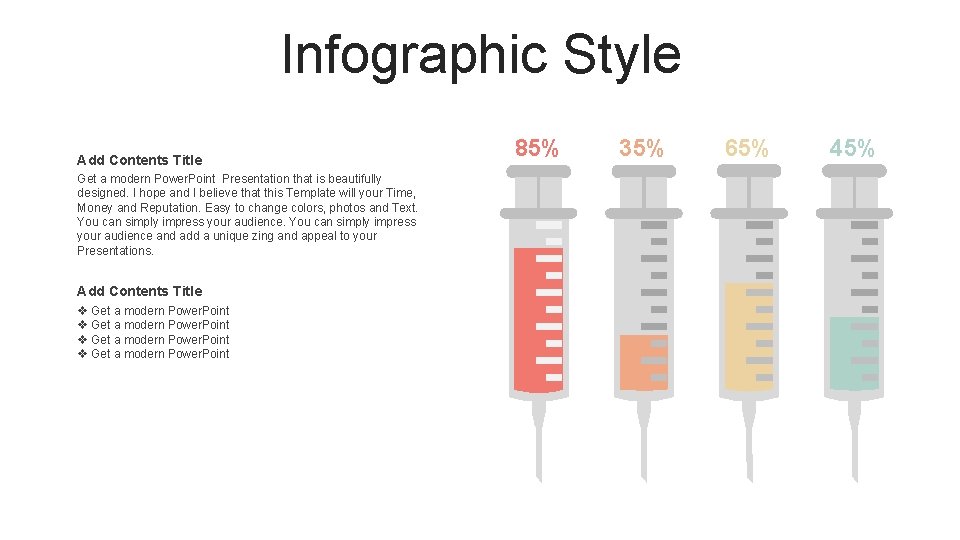 Infographic Style Add Contents Title Get a modern Power. Point Presentation that is beautifully