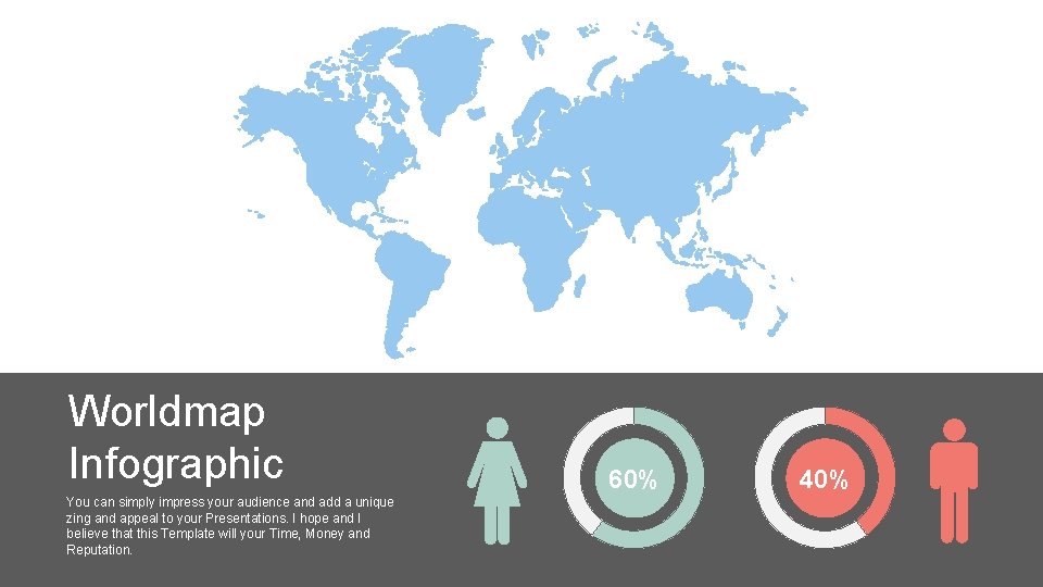 Worldmap Infographic You can simply impress your audience and add a unique zing and