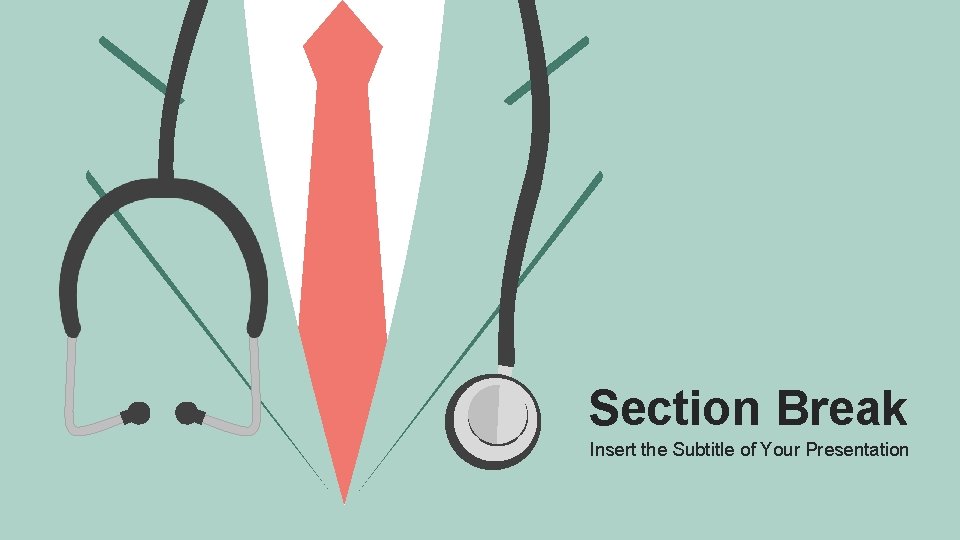 Section Break Insert the Subtitle of Your Presentation Section Break Insert the Subtitle of Your Presentation