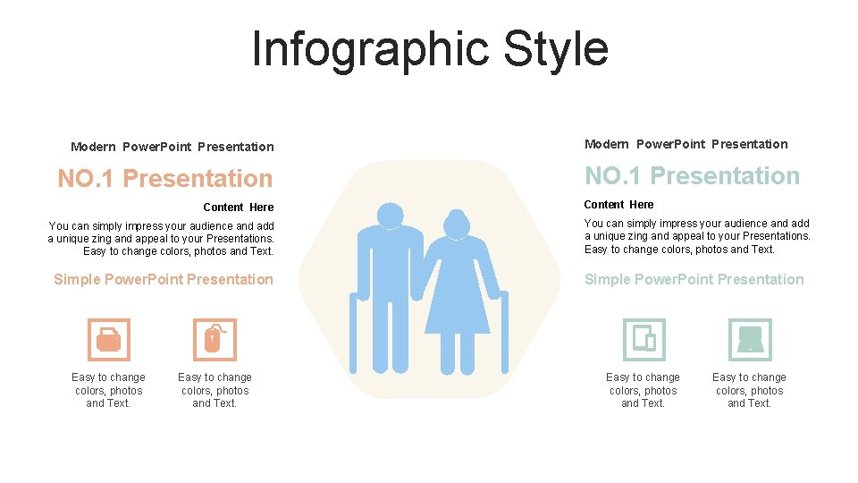 Infographic Style Modern Power. Point Presentation NO. 1 Presentation Content Here You can simply
