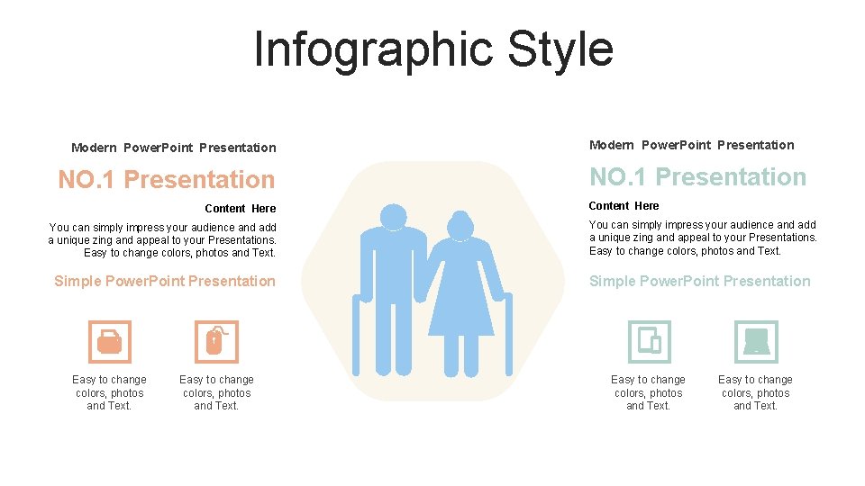 Infographic Style Modern Power. Point Presentation NO. 1 Presentation Content Here You can simply Infographic Style Modern Power. Point Presentation NO. 1 Presentation Content Here You can simply