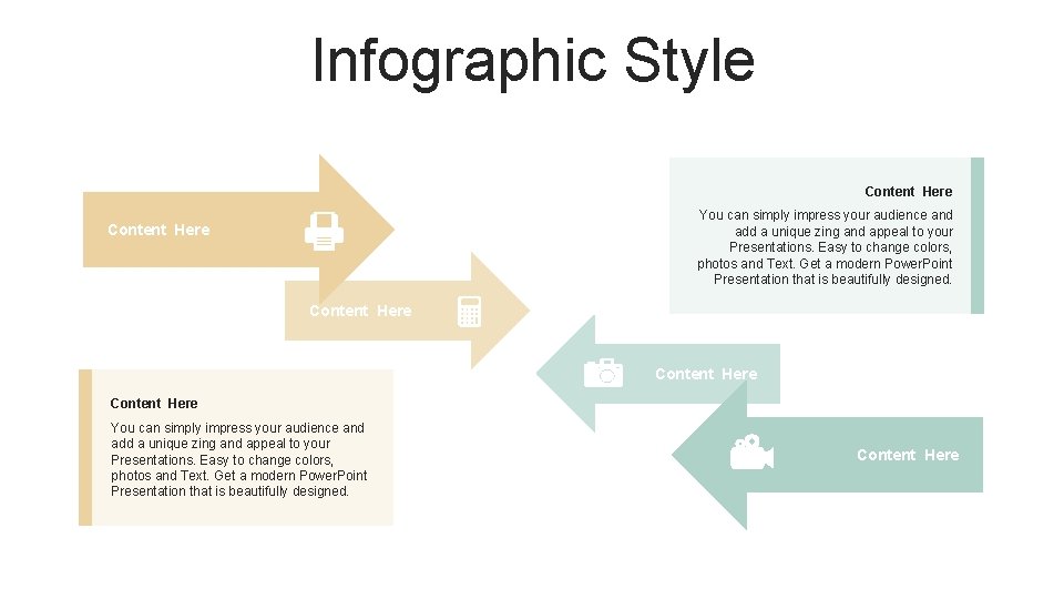 Infographic Style Content Here You can simply impress your audience and add a unique