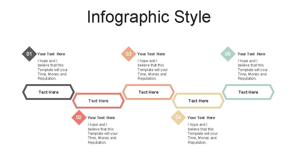 Infographic Style 01 03 Your Text Here 05 Your Text Here I hope and Infographic Style 01 03 Your Text Here 05 Your Text Here I hope and