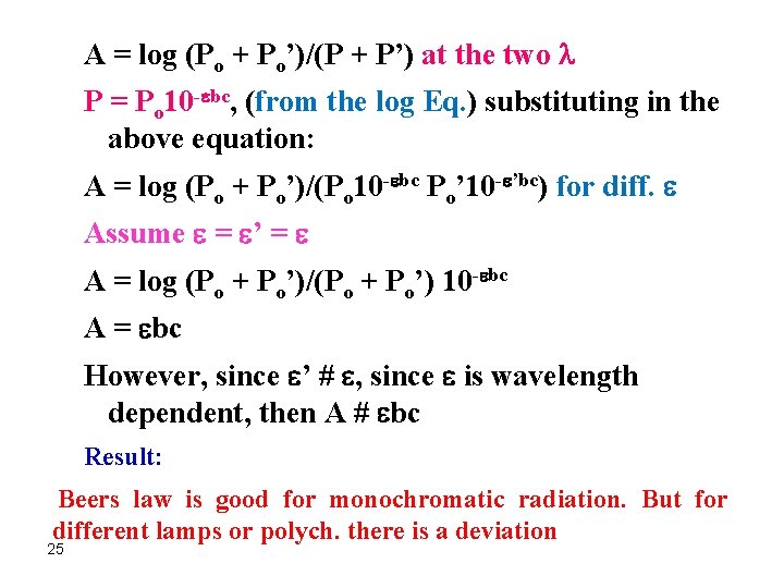 A = log (Po + Po’)/(P + P’) at the two P = Po