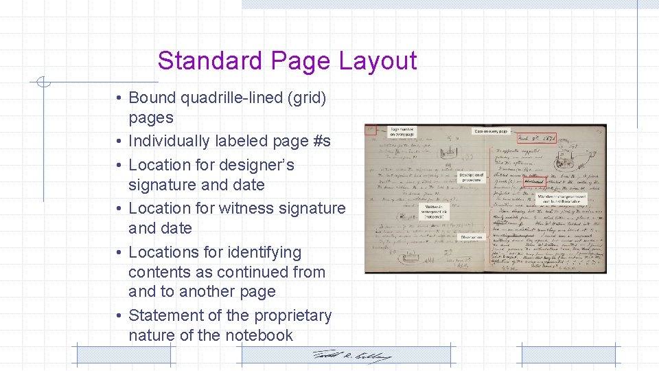 Standard Page Layout • Bound quadrille-lined (grid) pages • Individually labeled page #s • Standard Page Layout • Bound quadrille-lined (grid) pages • Individually labeled page #s •