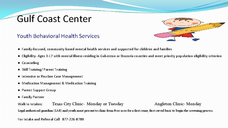 Gulf Coast Center Youth Behavioral Health Services ● Family-focused, community based mental health services
