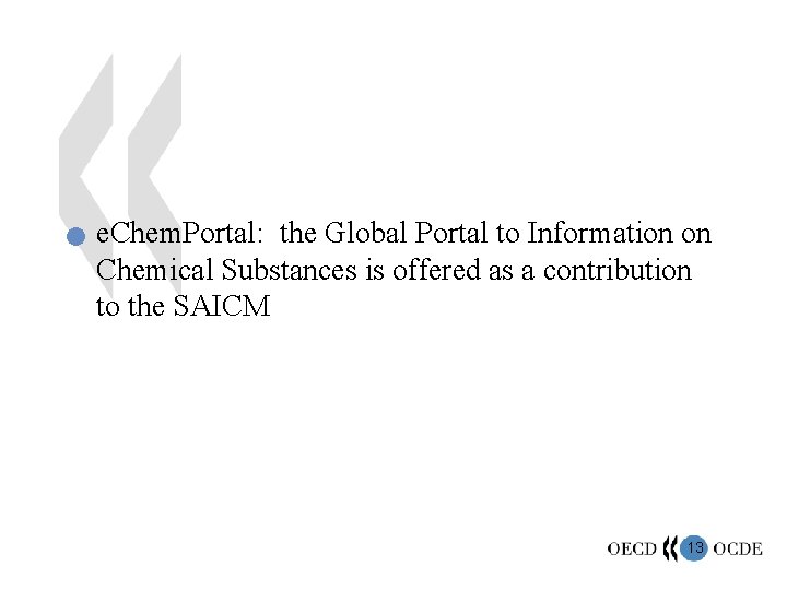 n e. Chem. Portal: the Global Portal to Information on Chemical Substances is offered