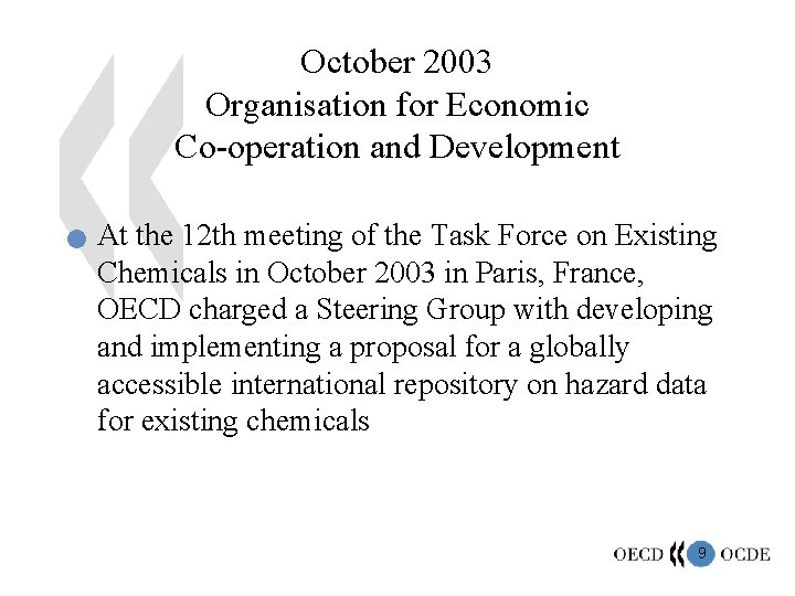 October 2003 Organisation for Economic Co-operation and Development n At the 12 th meeting