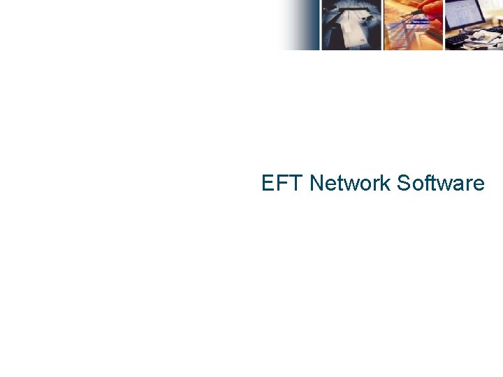 EFT Network Software 