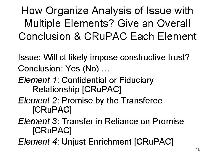 How Organize Analysis of Issue with Multiple Elements? Give an Overall Conclusion & CRu.