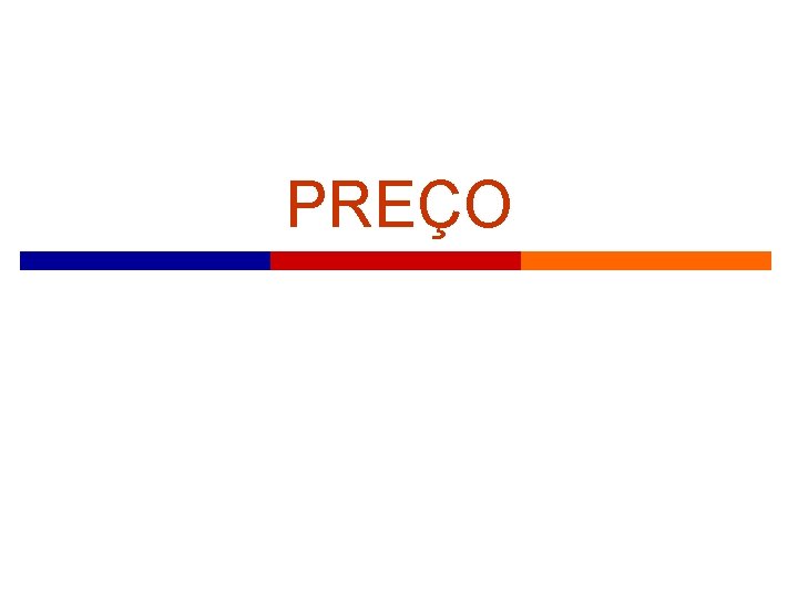 PREÇO 