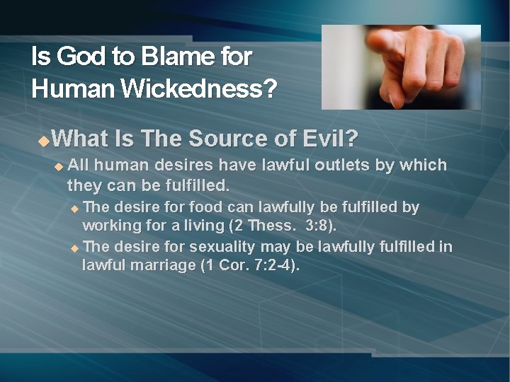 Is God to Blame for Human Wickedness? What Is The Source of Evil? u