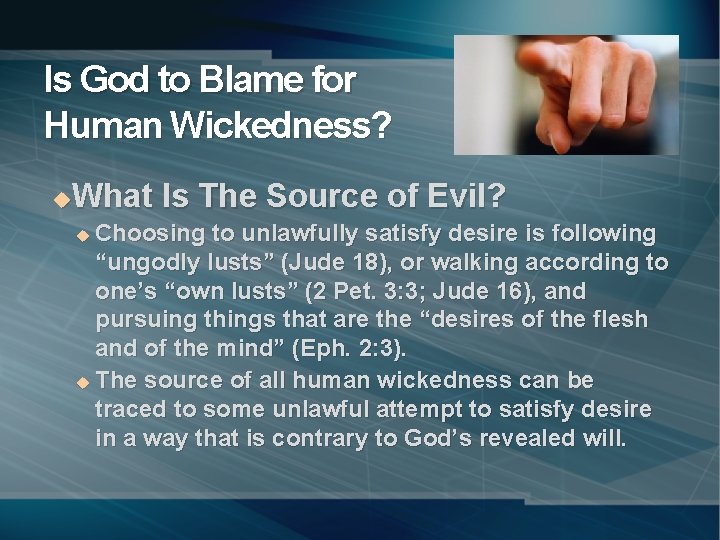 Is God to Blame for Human Wickedness? What Is The Source of Evil? u