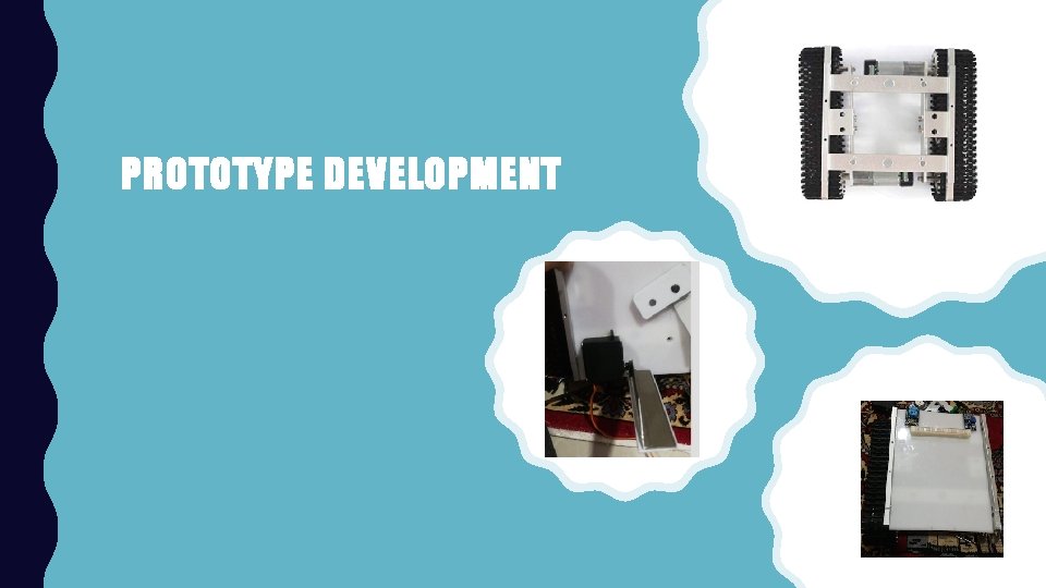 PROTOTYPE DEVELOPMENT 