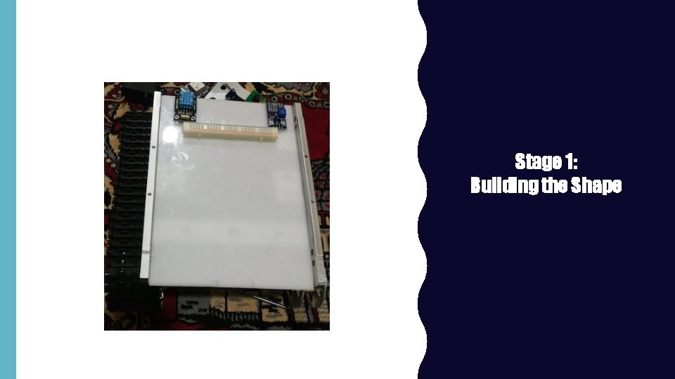 Stage 1: Building the Shape 
