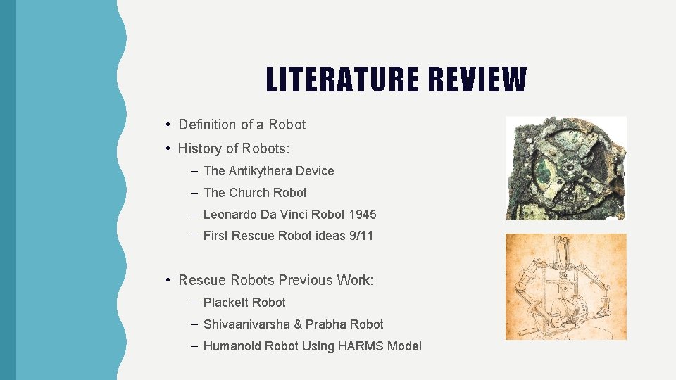 LITERATURE REVIEW • Definition of a Robot • History of Robots: – The Antikythera